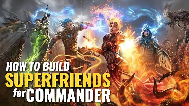 basic strategies on what to put in your MTG Commander Superfriends deck
