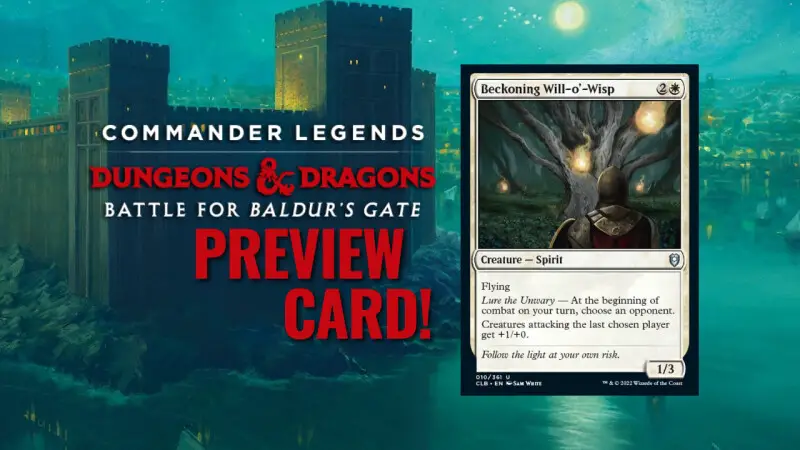 Watch the Light – It’s the Commander Legends’ Beckoning Will-o’-Wisp Preview Spoiler!