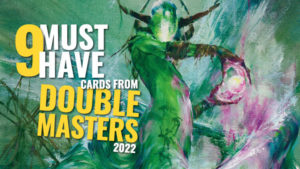9 of the top Double Masters in 2022 perfect for both players and collectors