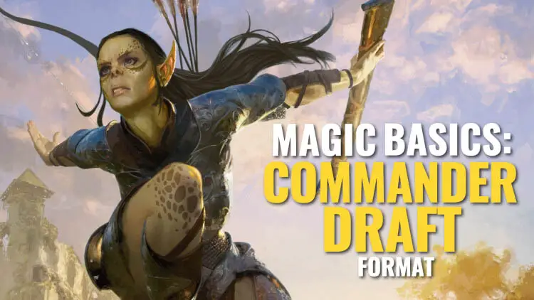 All you need to know about the Commander Draft format in Magic MTG