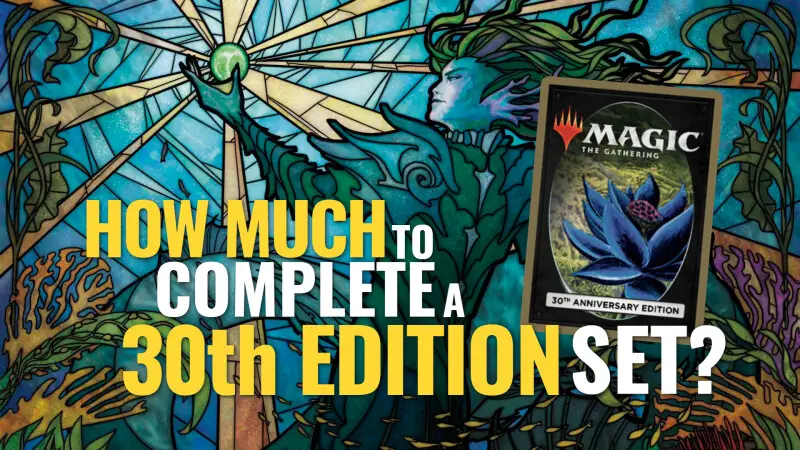 How much does it cost to complete a full set of MTG 30th Edition Retro Frame set?