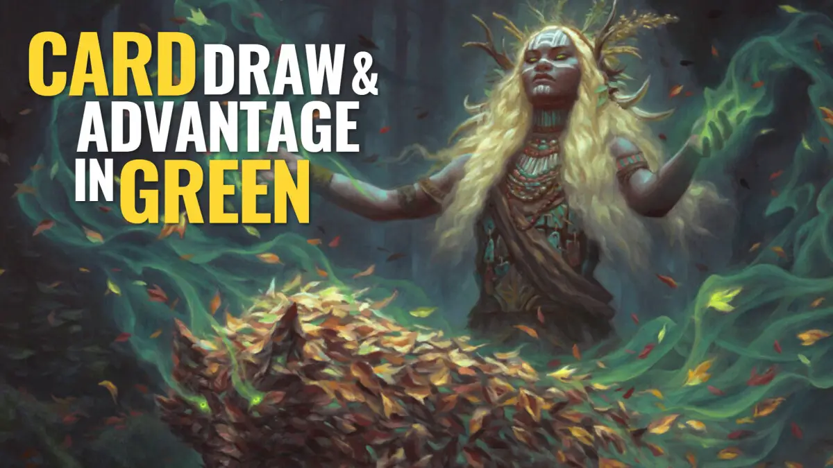The best green cards in Magic that will help you draw cards or gain card advantage in the game