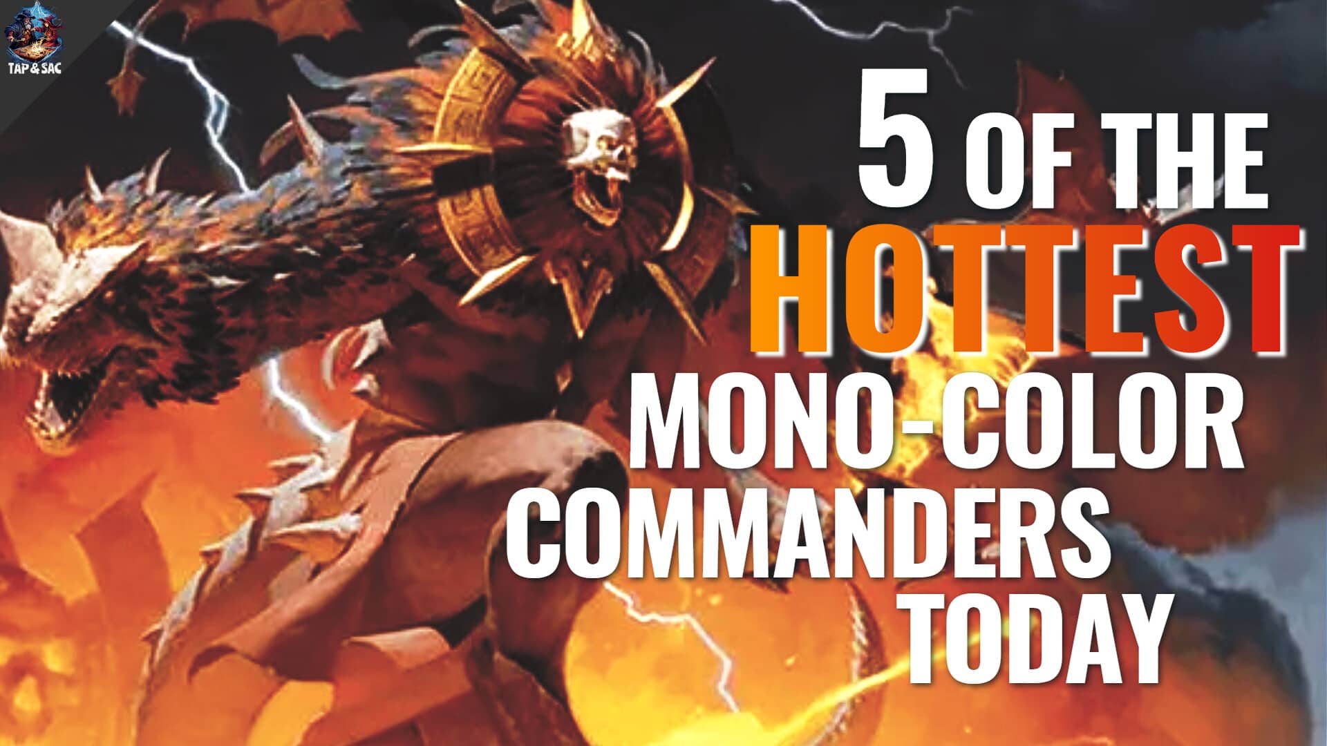 The 5 Hottest Mono-Coloured Commanders In MTG Today