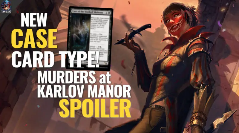 New card type Case in MTG Murders at Karlov Manor - exclusive preview