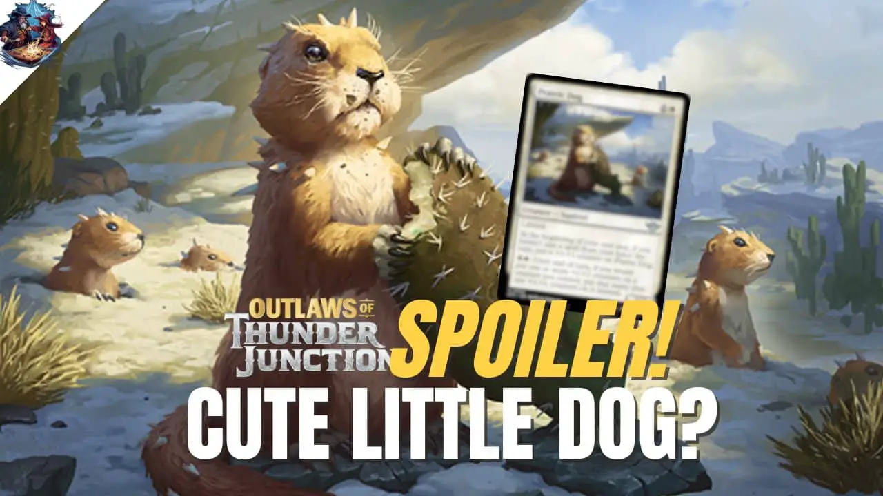 Prairie Dog Spoiler from Outlaws of Thunder Junction Wants You to Think it’s Cute